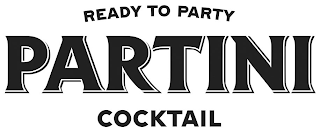 READY TO PARTY PARTINI COCKTAIL logo