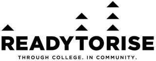 READY TO RISE THROUGH COLLEGE. IN COMMUNITY. logo