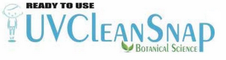 READY TO USE UVCLEANSNAP BOTANICAL SCIENCE logo