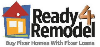 READY4 REMODEL BUY FIXER HOMES WITH FIXER LOANS logo