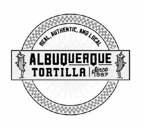 REAL AUTHENTIC AND LOCAL ALBUQUERQUE TORTILLA SINCE 1987 logo