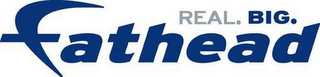REAL. BIG. FATHEAD logo