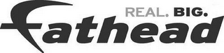 REAL. BIG. FATHEAD logo