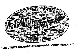 REAL ESTATE 2000 "AS TIMES CHANGE STANDARDS MUST REMAIN" logo