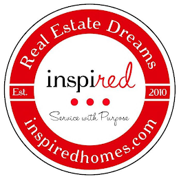REAL ESTATE DREAMS INSPIRED EST. 2010 SERVICE WITH PURPOSE INSPIREDHOMES.COM logo
