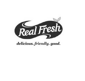 REAL FRESH DELICIOUS. FRIENDLY. GOOD. logo