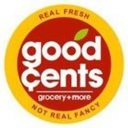 REAL FRESH NOT REAL FANCY GOOD CENTS GROCERY + MORE logo