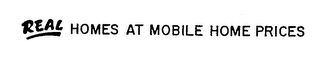 REAL HOMES AT MOBILE HOME PRICES logo