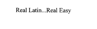 REAL LATIN.. .REAL EASY logo