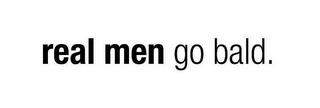 REAL MEN GO BALD. logo