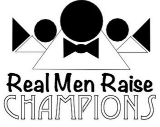 REAL MEN RAISE CHAMPIONS logo