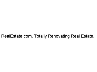 REALESTATE.COM. TOTALLY RENOVATING REAL ESTATE. logo