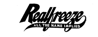 REALFREEZE ALL THE NAME IMPLIES logo
