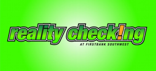 REALITY CHECK!NG AT FIRSTBANK SOUTHWEST logo