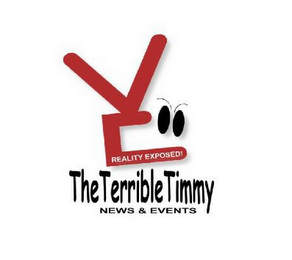 REALITY EXPOSED! THETERRIBLETIMMY NEWS & EVENTS logo