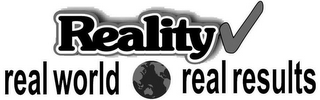 REALITY REAL WORLD REAL RESULTS logo
