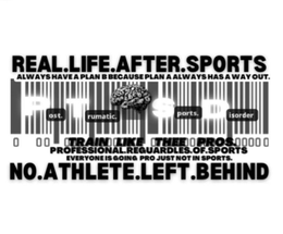 REAL.LIFE.AFTER.SPORTS ALWAYS HAVE A PLAN B BECAUSE PLAN A ALWAYS HAS A WAY OUT. POST.TRUMATIC.SPORTS.DISORDER. TRAIN LIKE THEE PROS. PROFESSIONAL.REGUARDLES.OF.SPORTS EVERYONE IS GOING PRO JUST NOT IN SPORTS. NO.ATHLETE.LEFT.BEHIND logo