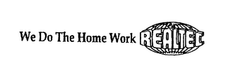 REALTEC WE DO THE HOME WORK logo