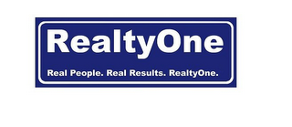 REALTYONE REAL PEOPLE. REAL RESULTS. REALTYONE. logo