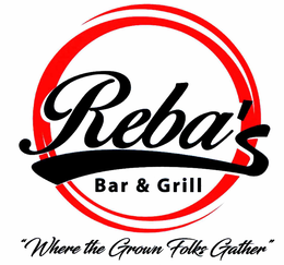 REBA'S BAR & GRILL "WHERE THE GROWN FOLKS GATHER" logo