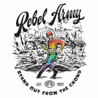 REBEL ARMY STAND OUT FROM THE CROWD RA EST. 2022 logo