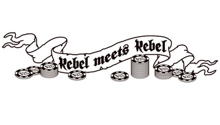 REBEL MEETS REBEL $25 $25 $25 $25 $25 $25 $25 $25 $25 logo