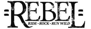 REBEL RIDE - ROCK - RUN WILD logo