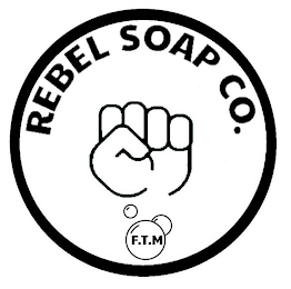 REBEL SOAP CO. F.T.M logo