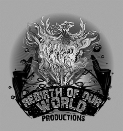 REBIRTH OF OUR WORLD PRODUCTIONS logo