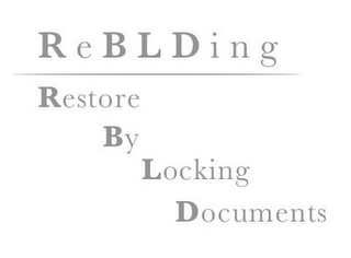 REBLDING RESTORE BY LOCKING DOCUMENTS logo