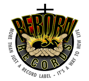 REBORN RECORDS MORE THAN JUST A RECORD LABEL - IT'S A WAY TO NEW LIFE logo