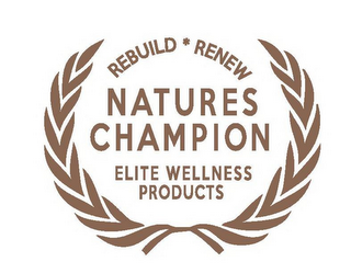 REBUILD · RENEW NATURES CHAMPION ELITE WELLNESS PRODUCTS logo