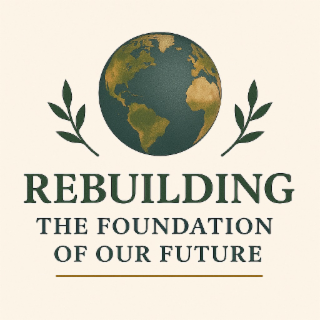REBUILDING THE FOUNDATION OF OUR FUTURE logo