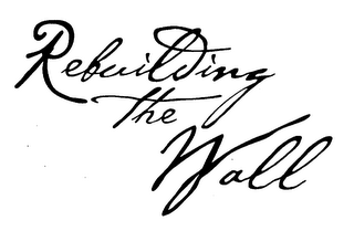 REBUILDING THE WALL logo