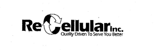 RECELLULAR INC. QUALITY DRIVEN TO SERVE YOU BETTER logo