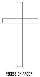 RECESSION PROOF logo