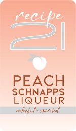 RECIPE 21 PEACH SCHNAPPS LIQUEUR COLORFUL + SPIRITED logo