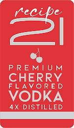 RECIPE 21 PREMIUM CHERRY FLAVORED VODKA 4X DISTILLED logo