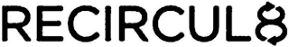 RECIRCUL8 logo