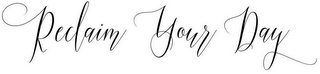 RECLAIM YOUR DAY logo