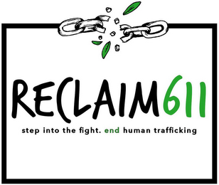 RECLAIM611 STEP INTO THE FIGHT. END HUMAN TRAFFICKING. logo