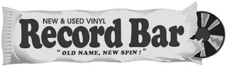 RECORD BAR NEW & USED VINYL "OLD NAME, NEW SPIN!" logo