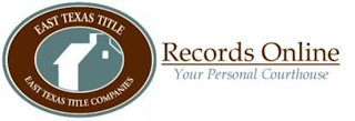 RECORDSONLINE YOUR PERSONAL COURTHOUSE EAST TEXAS TITLE COMPANIES logo