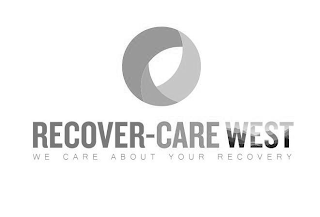 RECOVER-CARE WEST WE CARE ABOUT YOUR RECOVERY logo