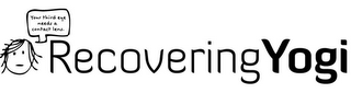 RECOVERING YOGI YOUR THIRD EYE NEEDS A CONTACT LENS. logo