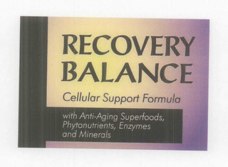 RECOVERY BALANCE CELLULAR SUPPORT FORMULA WITH ANTI-AGING SUPERFOODS, PHYTONUTRIENTS, ENZYMES AND MINERALS logo