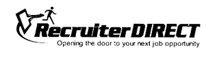RECRUITERDIRECT OPENING THE DOOR TO YOUR NEXT JOB OPPORTUNITY logo