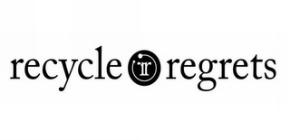 RECYCLE RR REGRETS