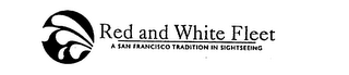 RED AND WHITE FLEET A SAN FRANCISCO TRADITION IN SIGHTSEEING logo