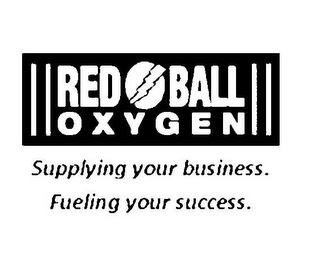 RED BALL OXYGEN SUPPLYING YOUR BUSINESS. FUELING YOUR SUCCESS. logo